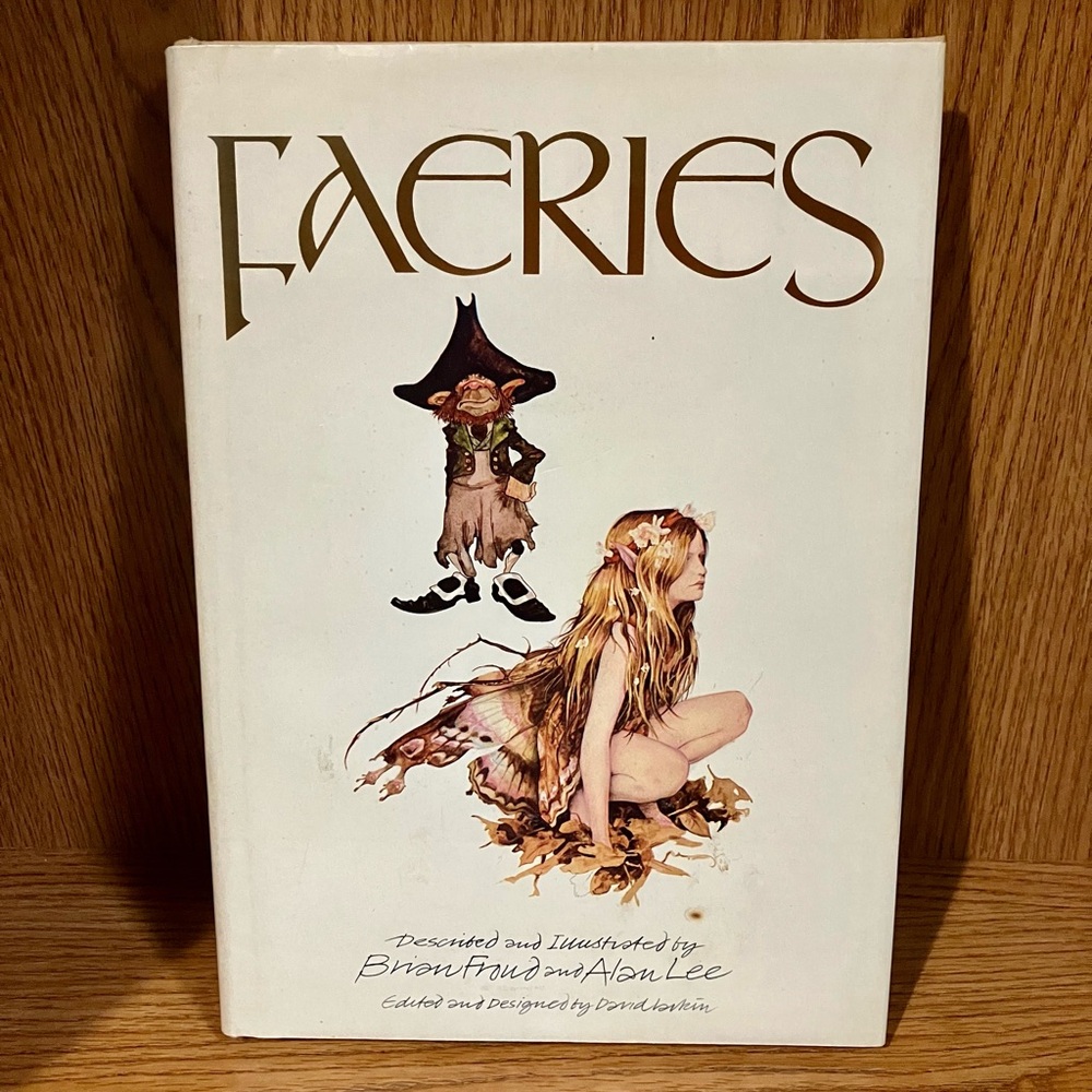 First Edition 1978 Hardcover “Faeries” Book by Brian Froud & Alan Lee 🧚🏻‍♀️🍄